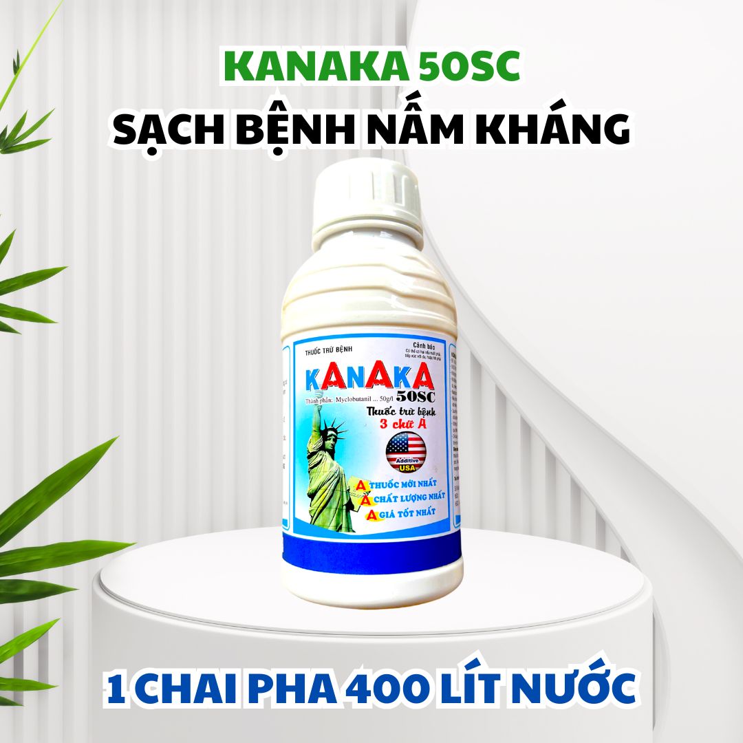 KANAKA 50SC THUỐC ĐẶC TRỊ SƯƠNG MAI DƯA LEO