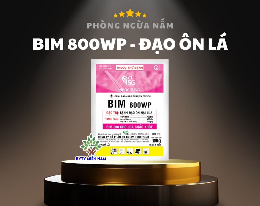 Bim 800WP Đặc Trị Đạo Ôn Lá - Đạo Ôn Cổ Bông Lúa - Nấm Bệnh Cây Trồng