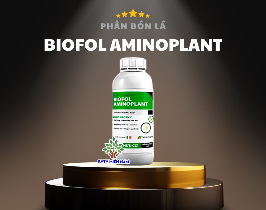 Biofol Aminoplant: Giải Pháp Dinh Dưỡng Hữu Cơ và Điều Hòa Sinh Trưởng Cho Cây Trồng