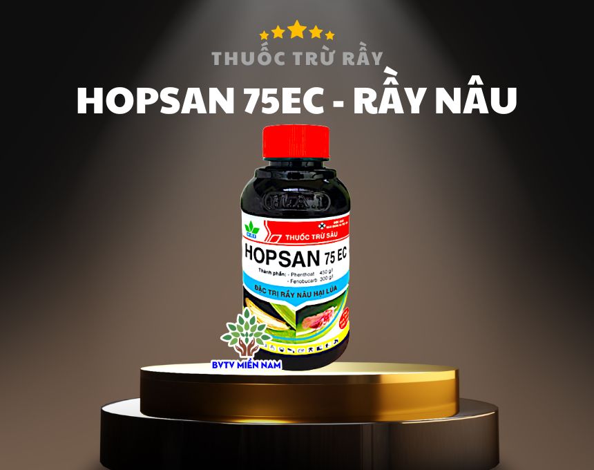 Hopsan 75EC, Đặc Trị Rầy Nâu, Rầy Xanh, Bọ Nhảy, Bọ Trĩ