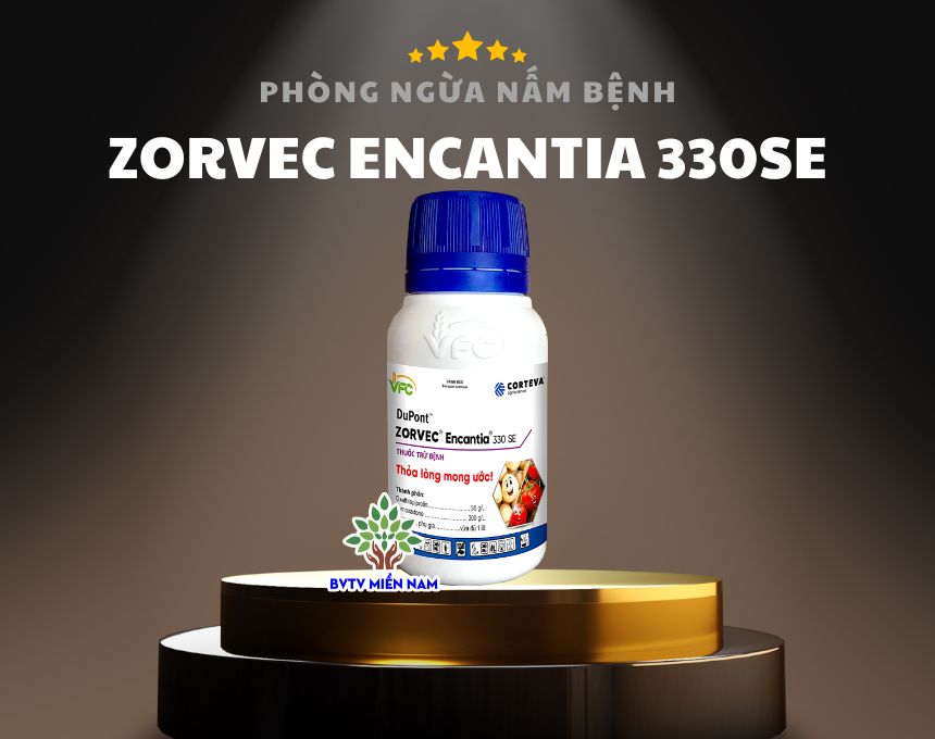 Zorvec Encantia 330SE: Giải Pháp Tối Ưu Cho Phòng Trừ Nấm Gây Hại