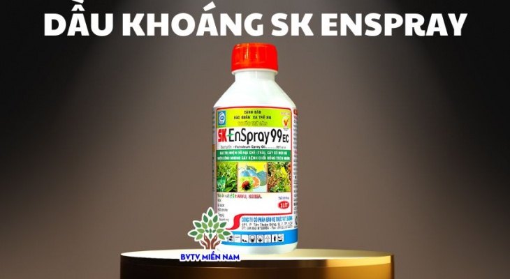 Dầu khoáng SK Enspray 99 EC - Giải pháp tối ưu cho bảo vệ cây trồng